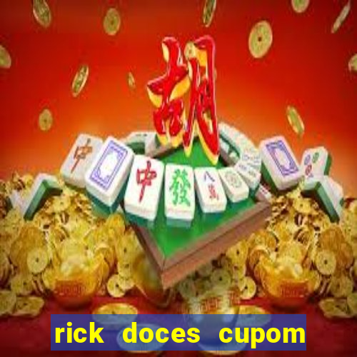 rick doces cupom primeira compra